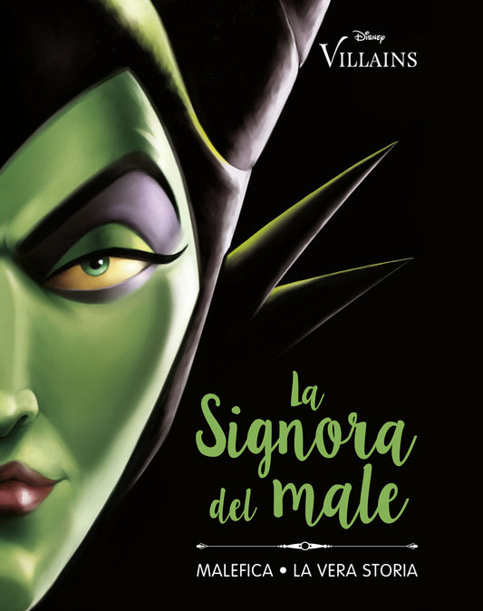 Signora Del Male. Malefica. La Vera Storia (la) - Valentino Serena