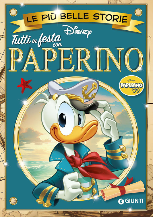 Tutti In Festa Con Paperino. Le Piu' Belle Storie Disney. Paperino 90 - Walt Disney