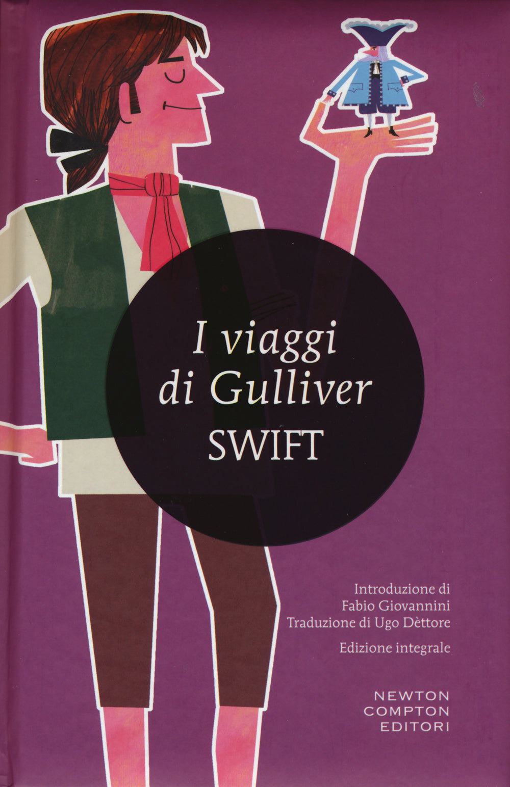 Viaggi Di Gulliver. Ediz. Integrale (i) - Swift Jonathan
