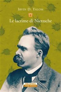 Lacrime Di Nietzsche (le) - Yalom Irvin D.