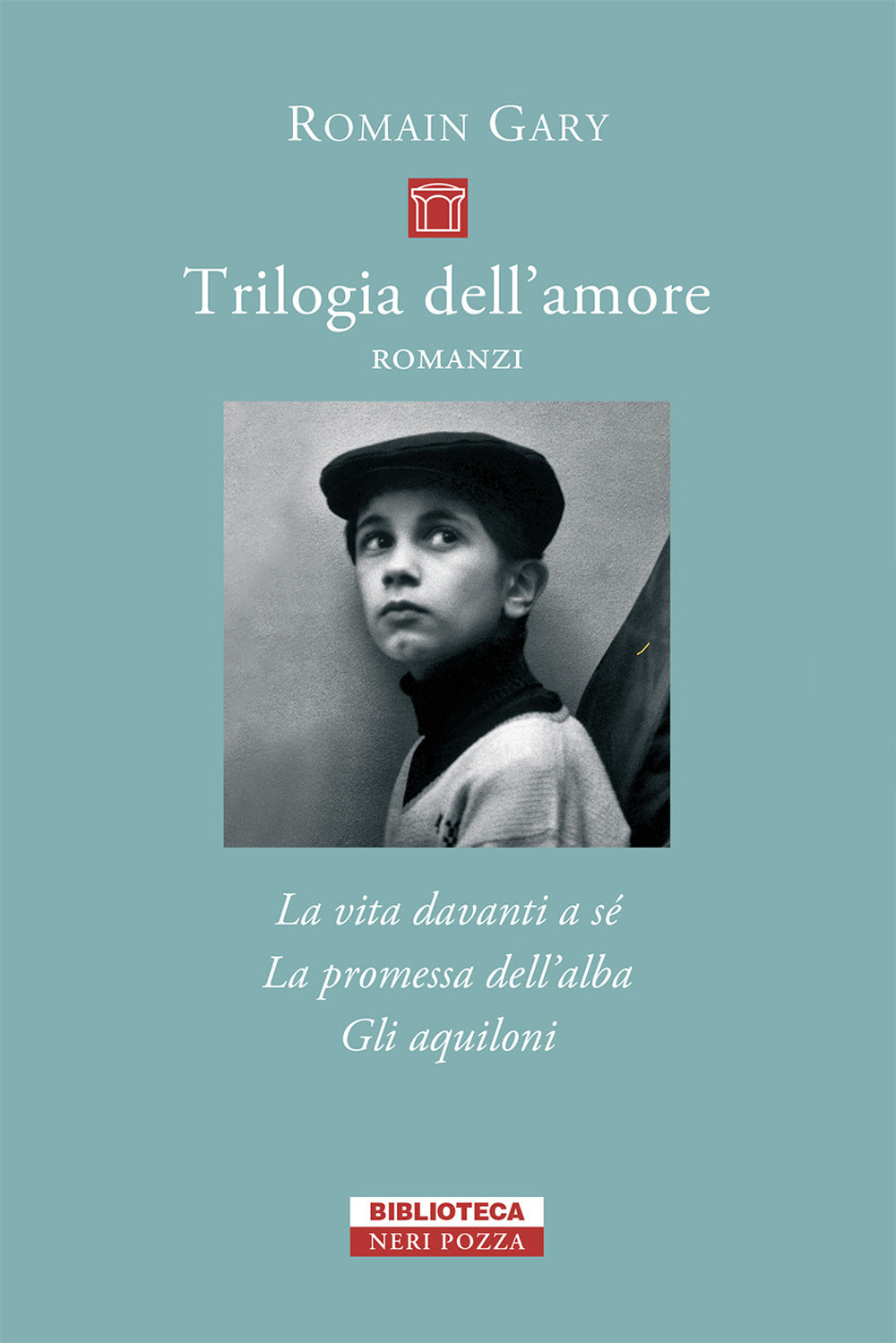 Trilogia Dell'amore: La Vita Davanti A Se-gli Aquiloni-la Promessa Dell'alba - Gary Romain