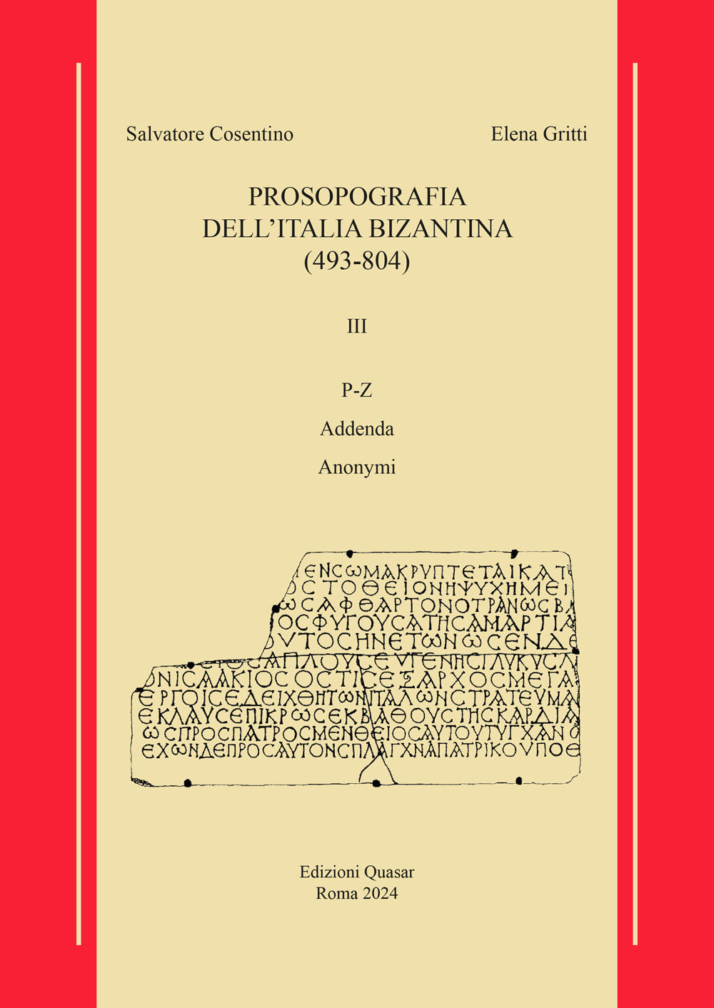 Prosopografia Dell'italia Bizantina (493-804). Vol. 3: P-z Addenda-anonymi - Cosentino, Salvatore