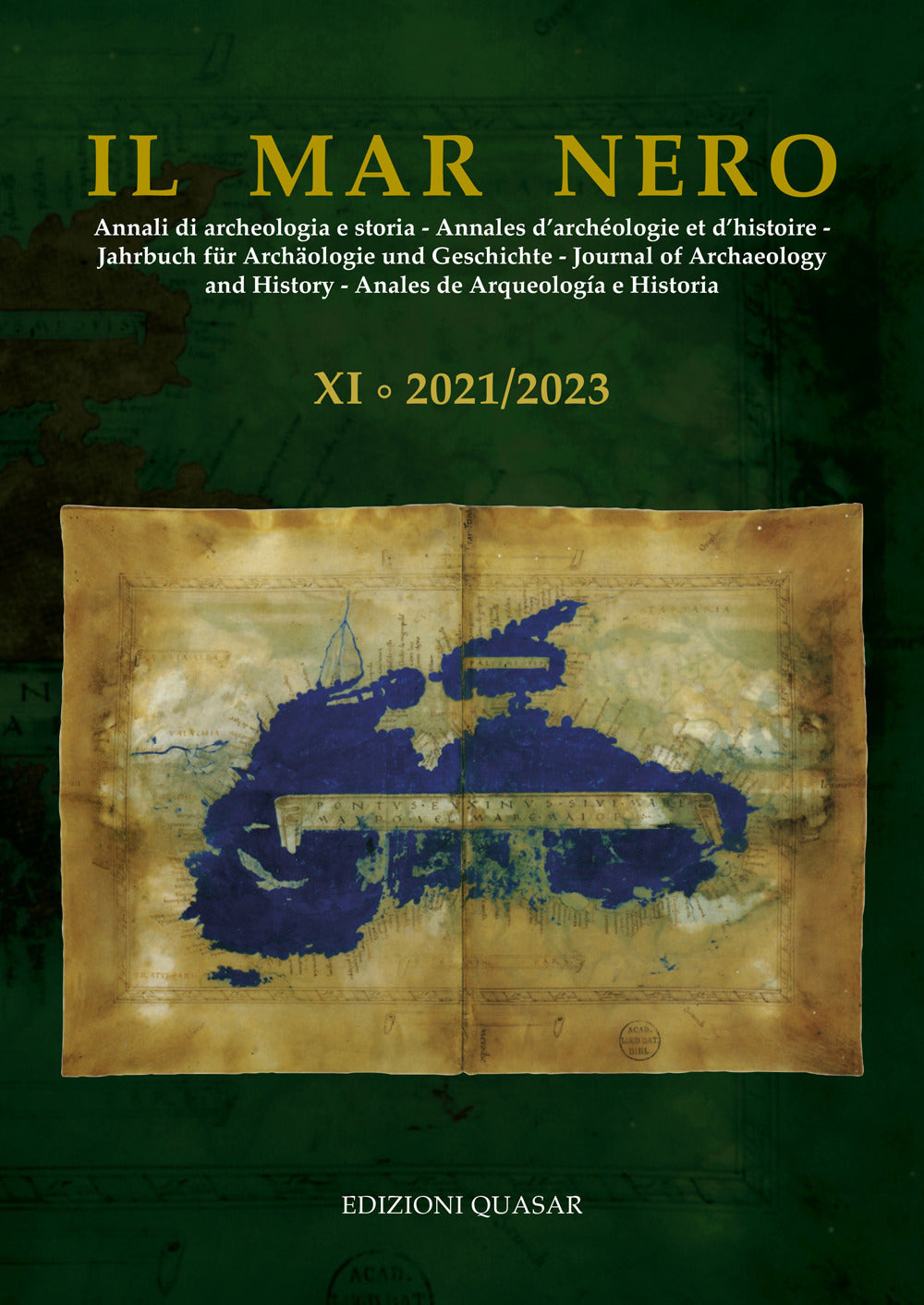 Il Mar Nero. Annali Di Archeologia e Storia. Vol. 11 -