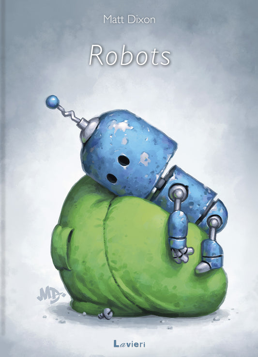 Robots. Ediz. A Colori - Dixon Matt