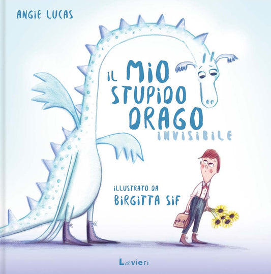 Mio Stupido Drago Invisibile. Ediz. A Colori (il) - Lucas Angie