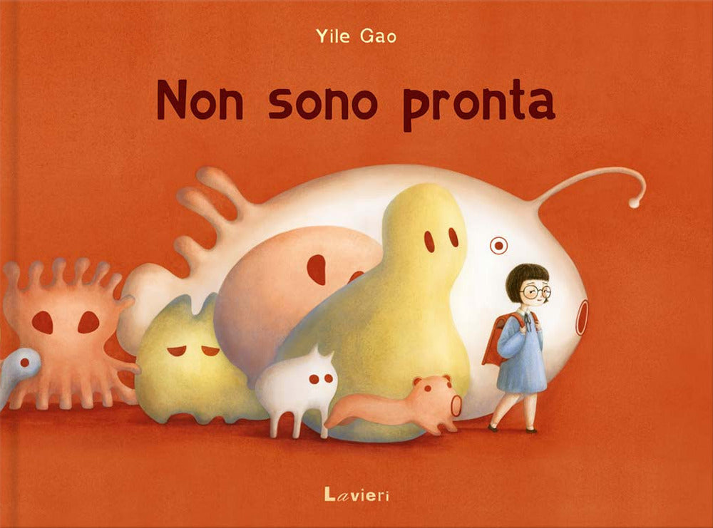 Non Sono Pronta. Ediz. A Colori - Gao Yile
