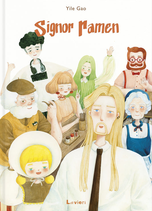 Signor Ramen. Ediz. Illustrata - Gao Yile