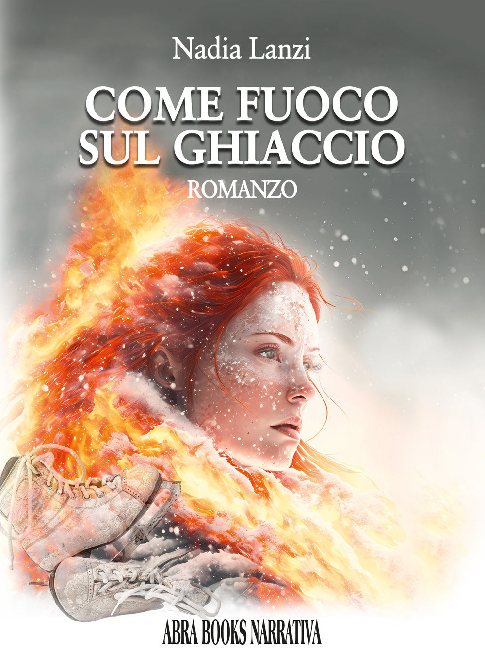 Come Fuoco Sul Ghiaccio - Lanzi, Nadia