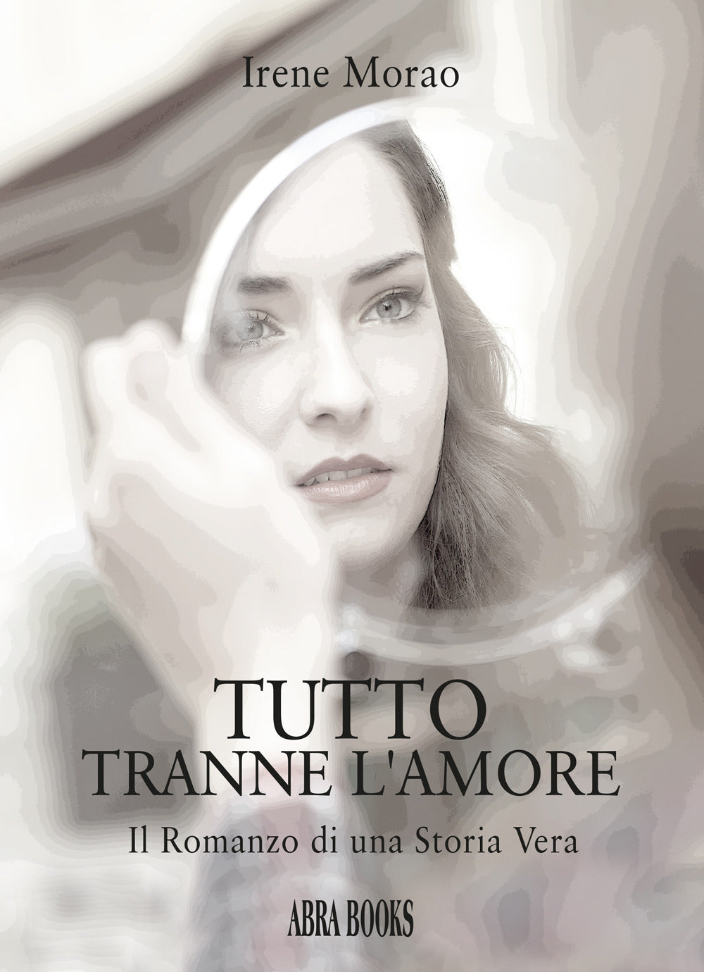 Tutto Tranne L'amore - Morao,, Irene