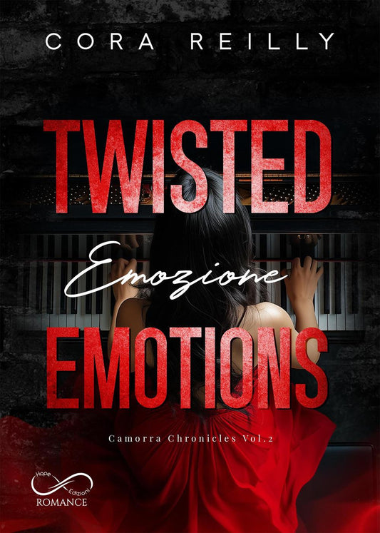 Twisted Emotions. Emozione. Camorra Chronicles. Vol. 2 - Reilly Cora