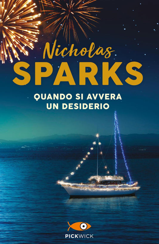 Quando Si Avvera Un Desiderio - Sparks Nicholas