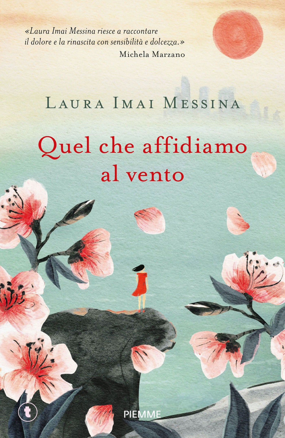 Quel Che Affidiamo Al Vento - Imai Messina Laura