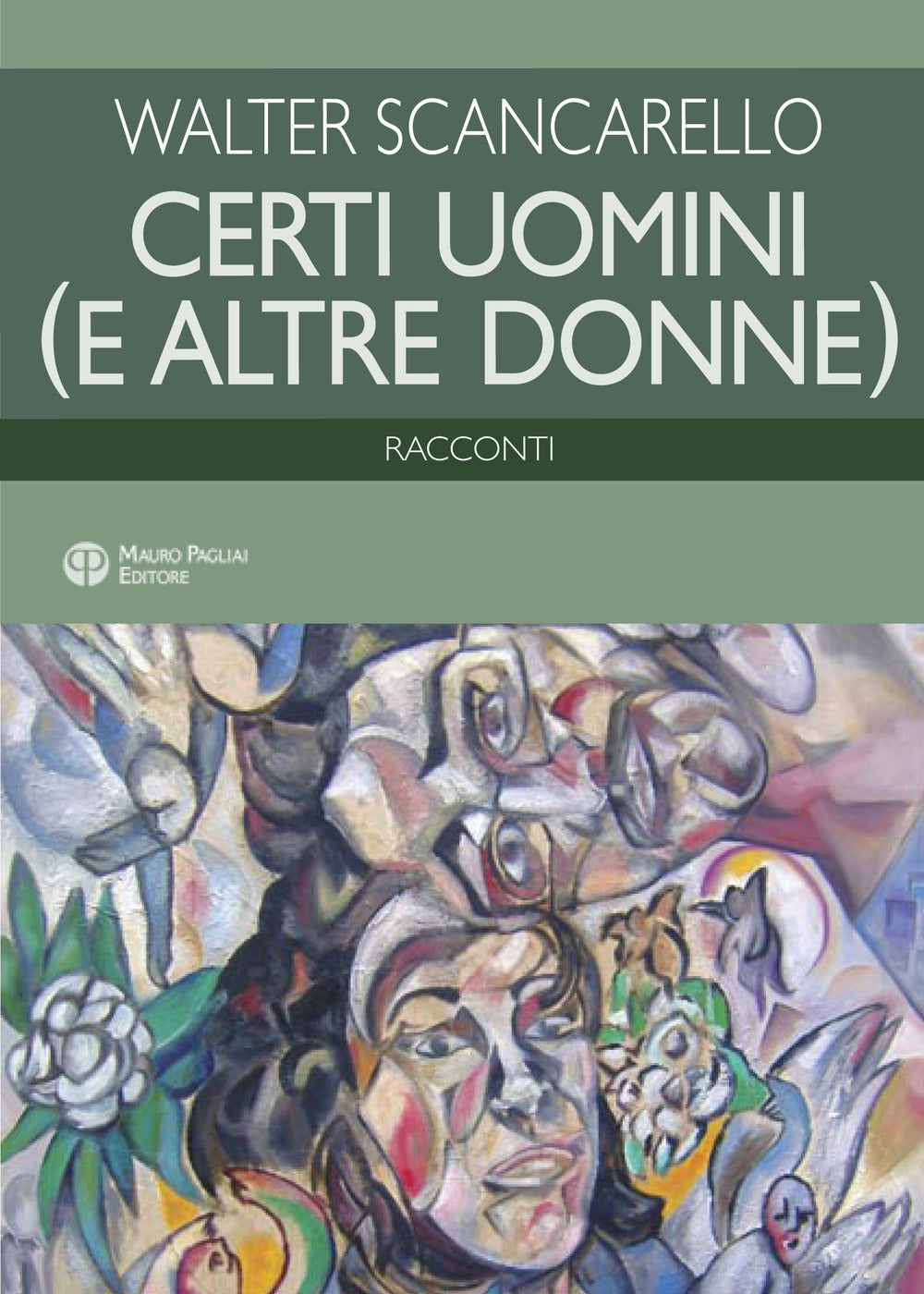 Certi Uomini e Altre Donne. Racconti - Scancarello, Walter