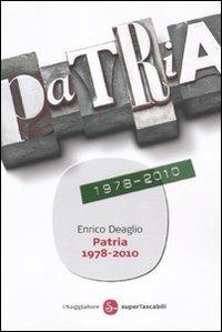 Patria 1978-2010 - Deaglio Enrico