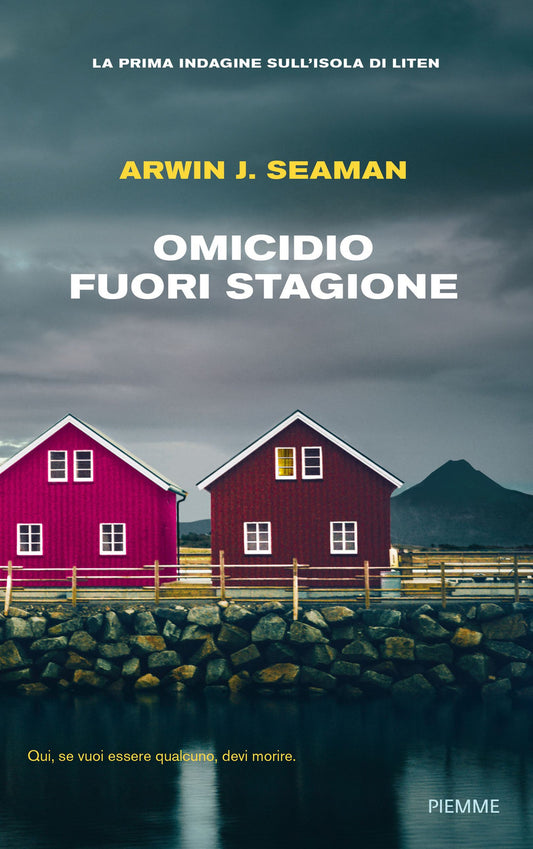 Omicidio Fuori Stagione. La Prima Indagine Sull'isola Di Liten - Seaman Arwin J.