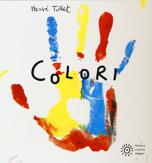 Colori. Ediz. Illustrata - Tullet Herve'