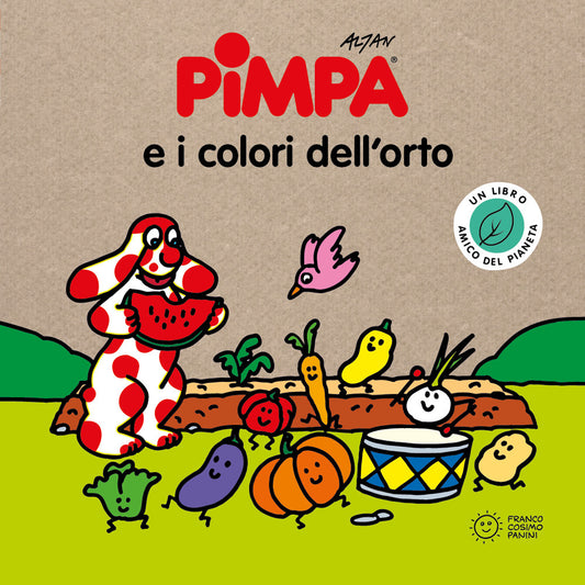 Pimpa E I Colori Dell'orto. Storie Per Il Pianeta. Ediz. A Colori - Altan