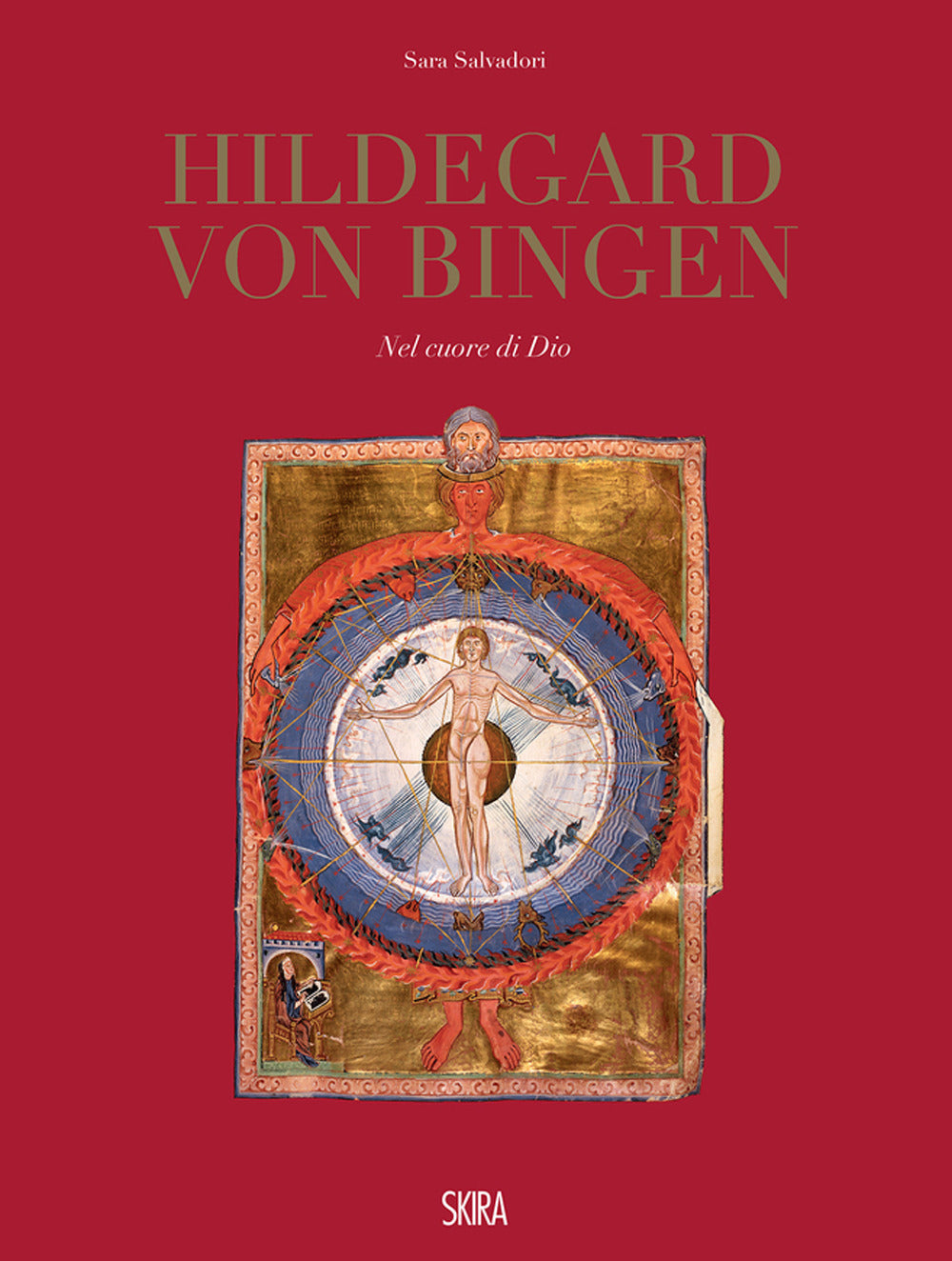 Hildegard Von Bingen. Nel Cuore Di Dio. Ediz. Illustrata - Salvadori S. (cur.)