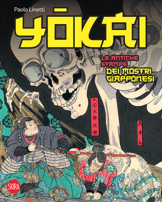 Yokai. Le Antiche Stampe Dei Mostri Giapponesi. Ediz. A Colori - Linetti Paolo
