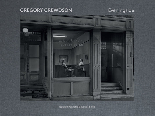 Gregory Crewdson. Eveningside. Ediz. A Colori - Vergne Jean-charles