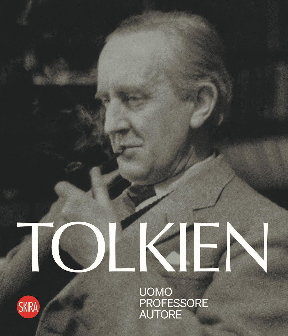 Tolkien. Uomo, Professore, Autore -