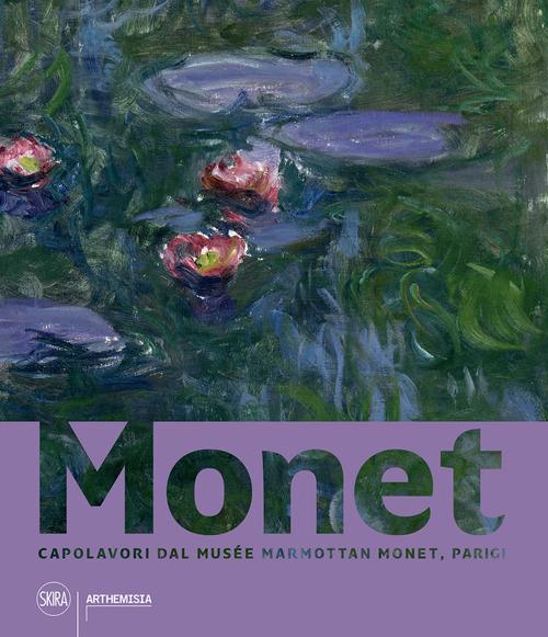 Monet. Capolavori Dal Musee Marmottan Monet, Parigi. Ediz. A Colori - Calier S. (cur.); Mathieu M. (cur.); Gavoille A. (cur.)