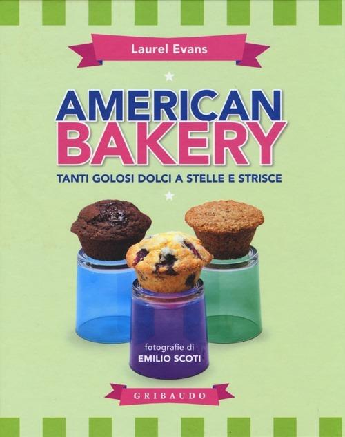 American Bakery. Tanti Golosi Dolci A Stelle E Strisce - Evans Laurel