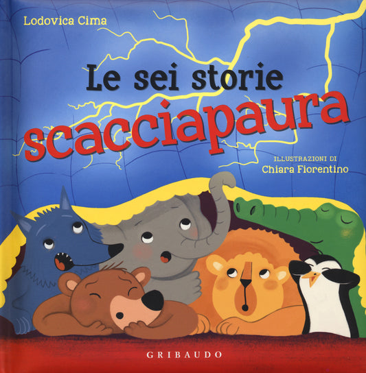 Sei Storie Scacciapaura (le) - Cima Lodovica