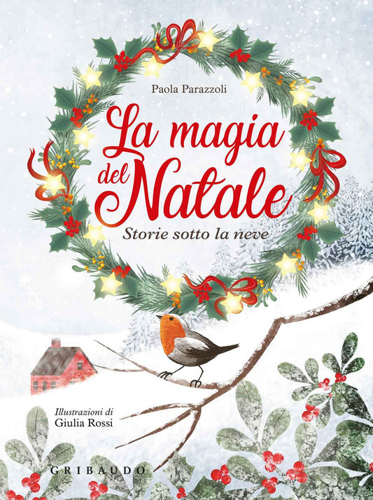 Magia Del Natale. Storie Sotto La Neve. Ediz. A Colori. Ediz. Plastificata (la) - Parazzoli Paola