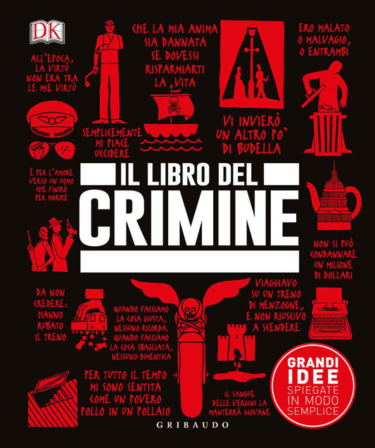 Libro Del Crimine. Grandi Idee Spiegate In Modo Semplice (il) -