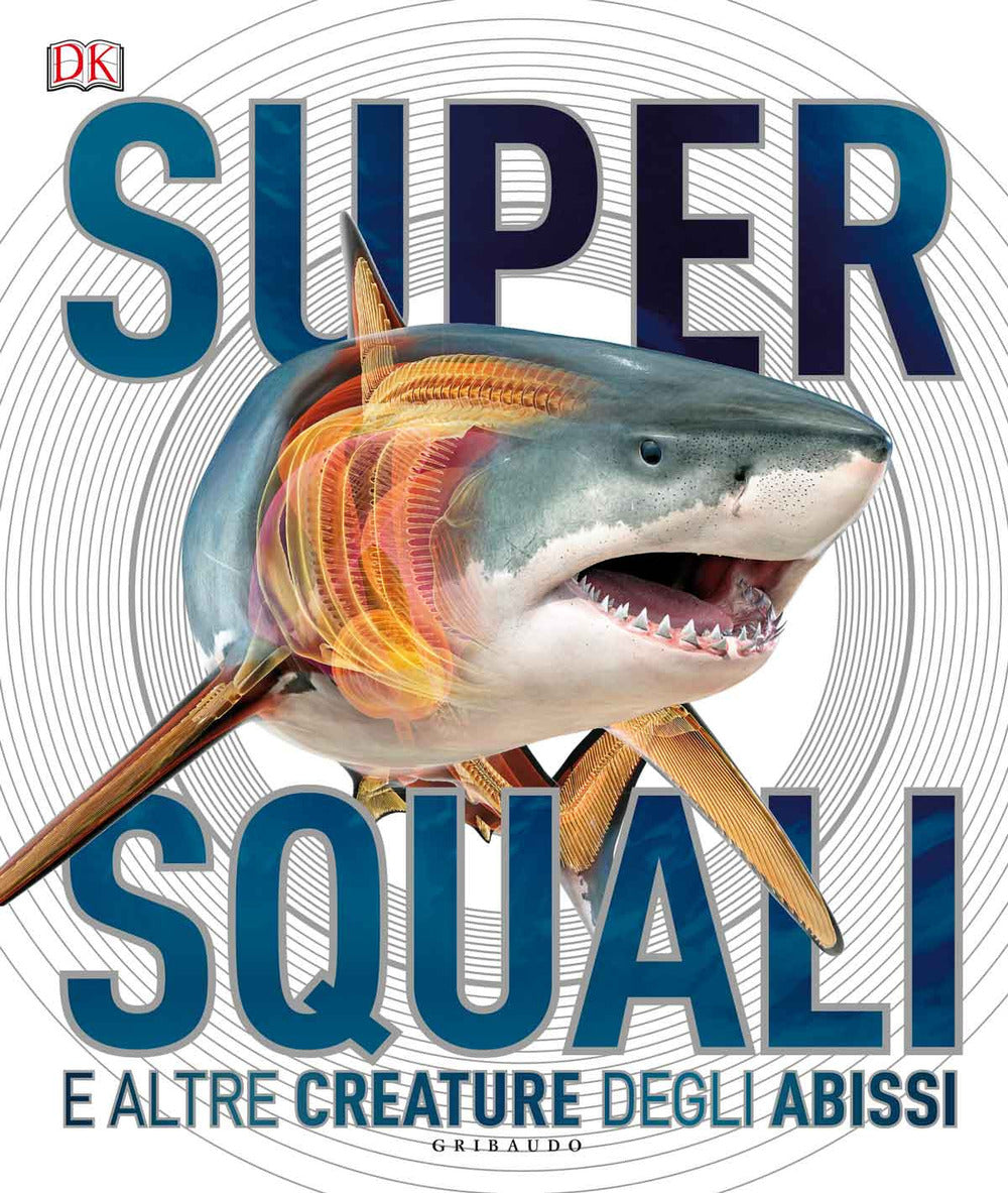 Supersquali E Altre Creature Degli Abissi -