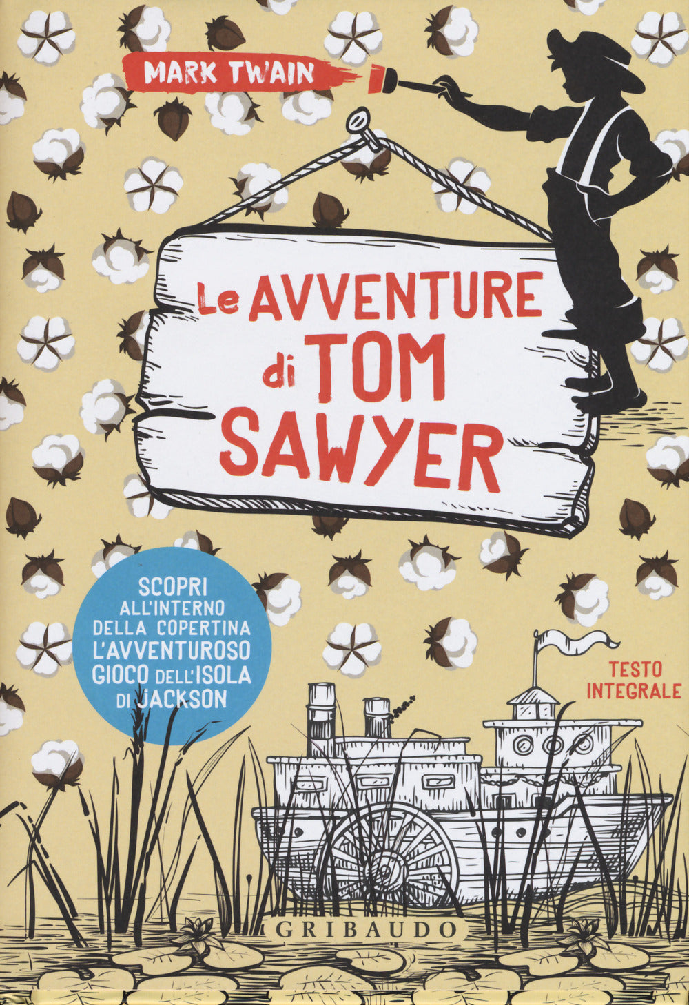 Avventure Di Tom Sawyer. Ediz. Integrale. Con Poster (le) - Twain Mark