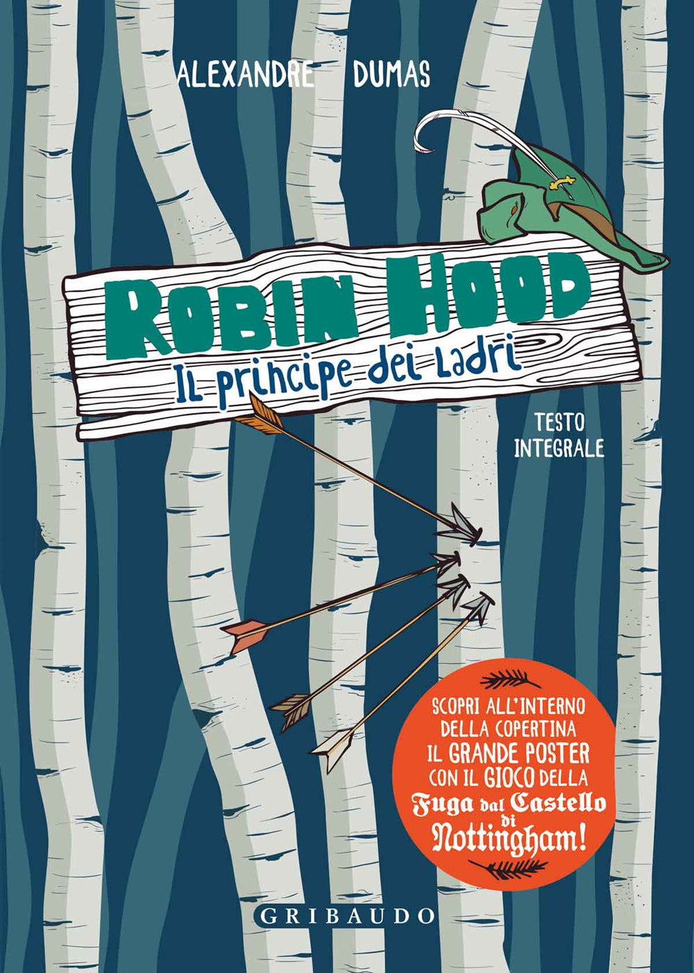 Robin Hood. Il Principe Dei Ladri. Ediz. Integrale. Con Poster - Dumas Alexandre