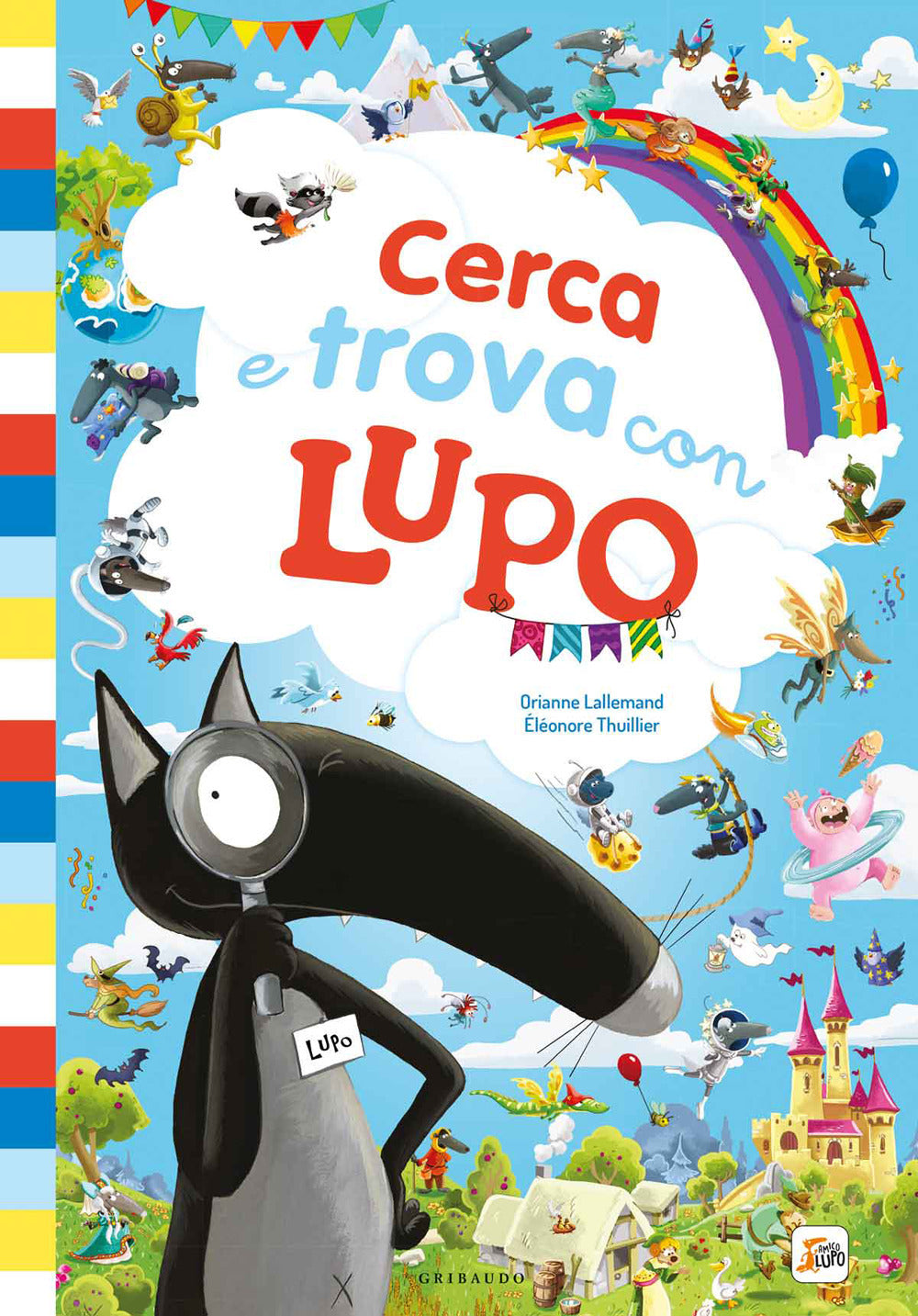 Cerca E Trova Con Lupo. Amico Lupo. Ediz. A Colori - Lallemand Orianne