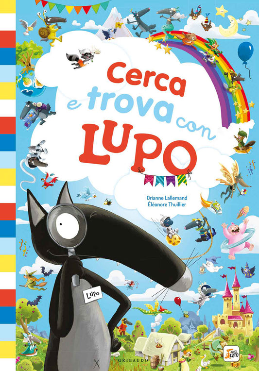 Cerca E Trova Con Lupo. Amico Lupo. Ediz. A Colori - Lallemand Orianne