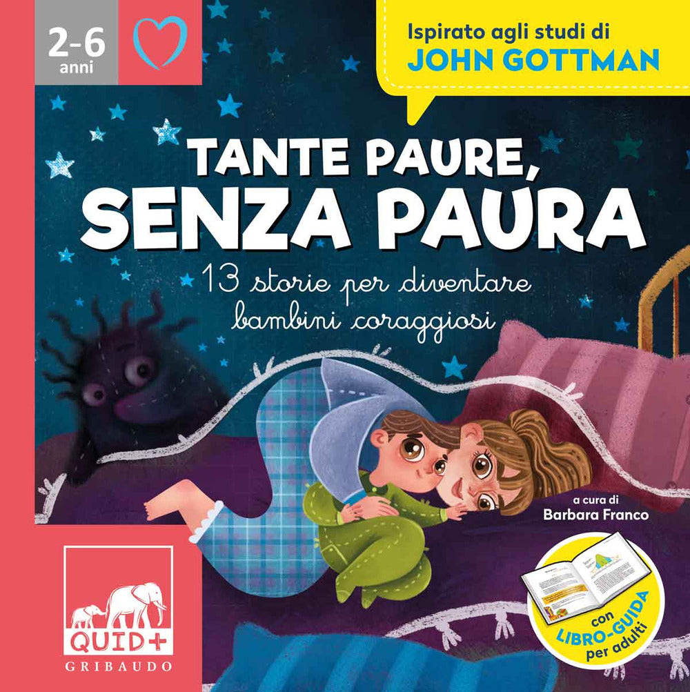 Tante Paure, Senza Paura. 13 Storie Per Diventare Bambini Coraggiosi. Ispirato A - Franco B. (cur.)