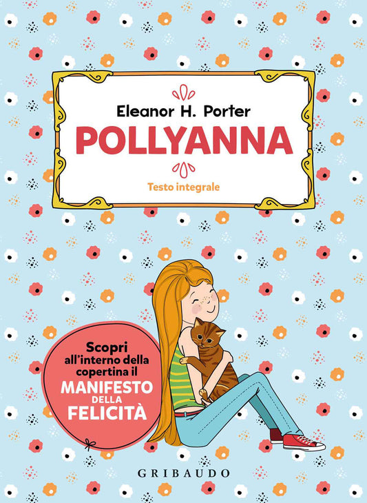 Pollyanna. Ediz. Integrale - Porter Eleanor