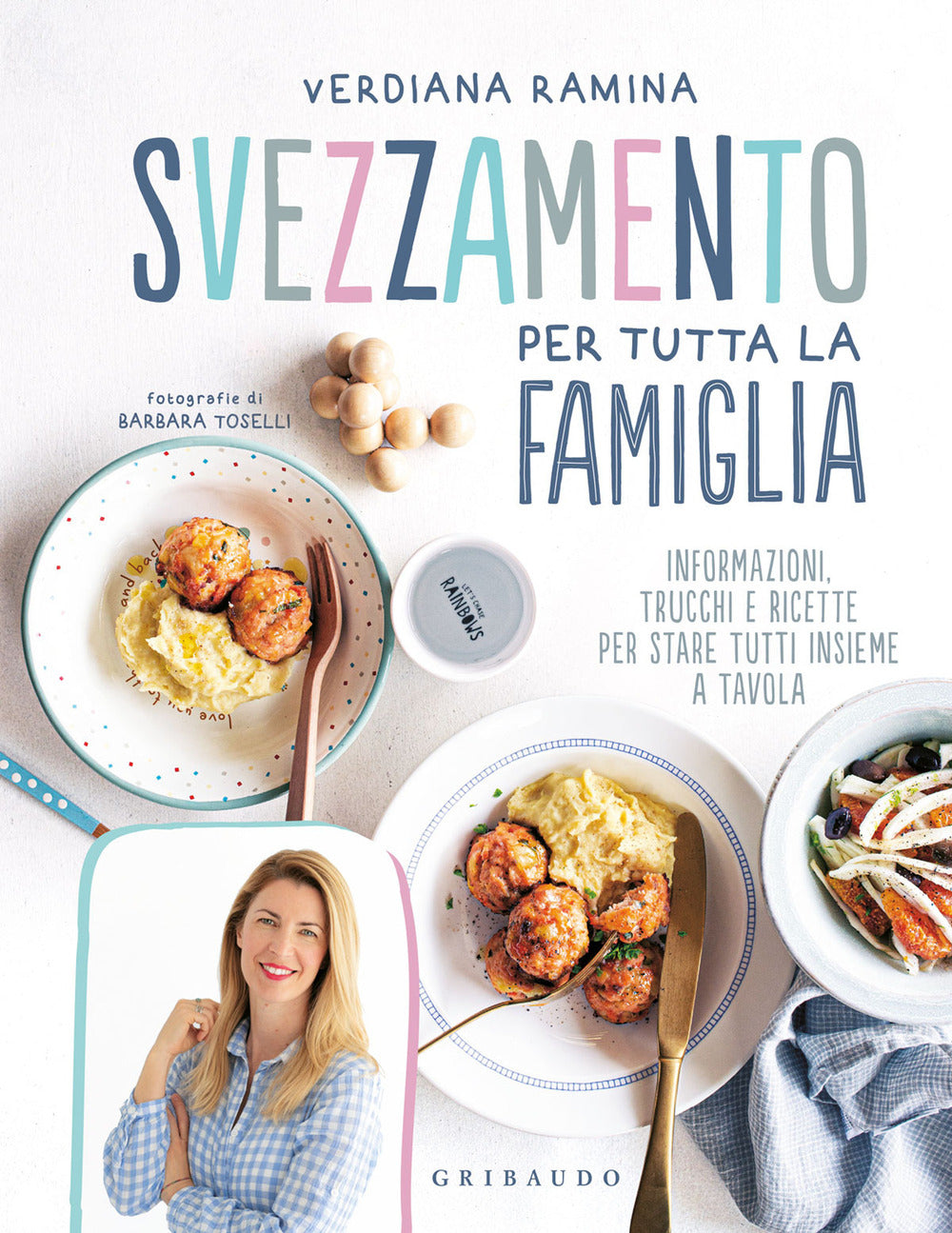 Svezzamento Per Tutta La Famiglia. Informazioni, Trucchi E Ricette Per Stare Tut - Ramina Verdiana