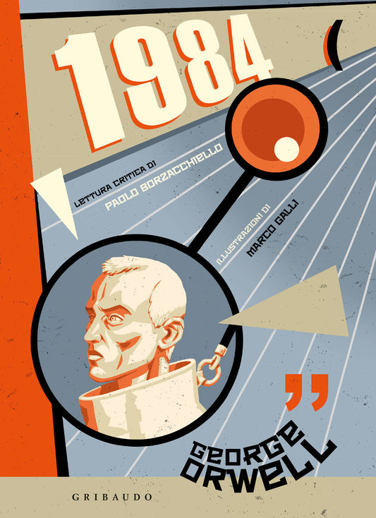 1984 - Orwell George; Borzacchiello P. (cur.)