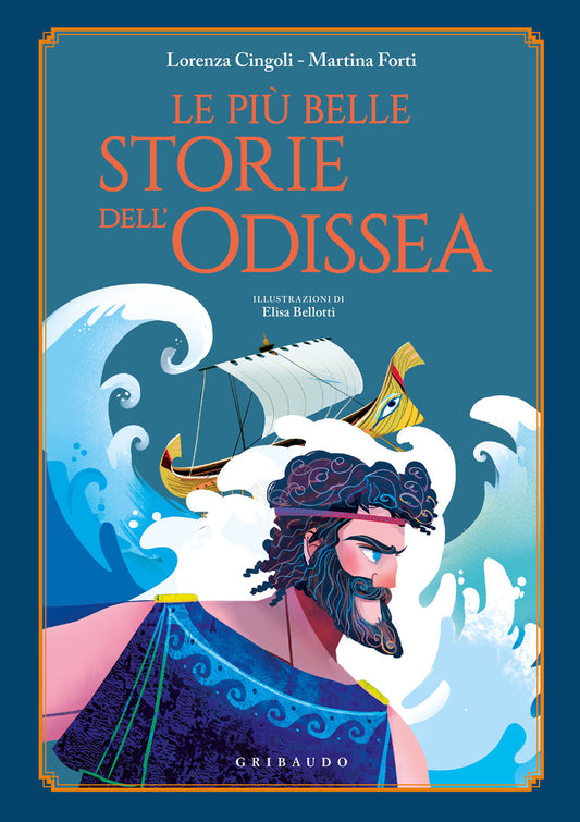 Piu' Belle Storie Dell'odissea (le) - Cingoli Lorenza; Forti Martina