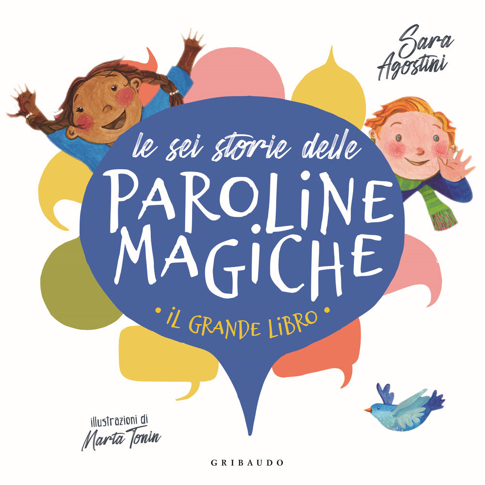 Sei Storie Delle Paroline Magiche. Ediz. A Colori (le) - Agostini Sara