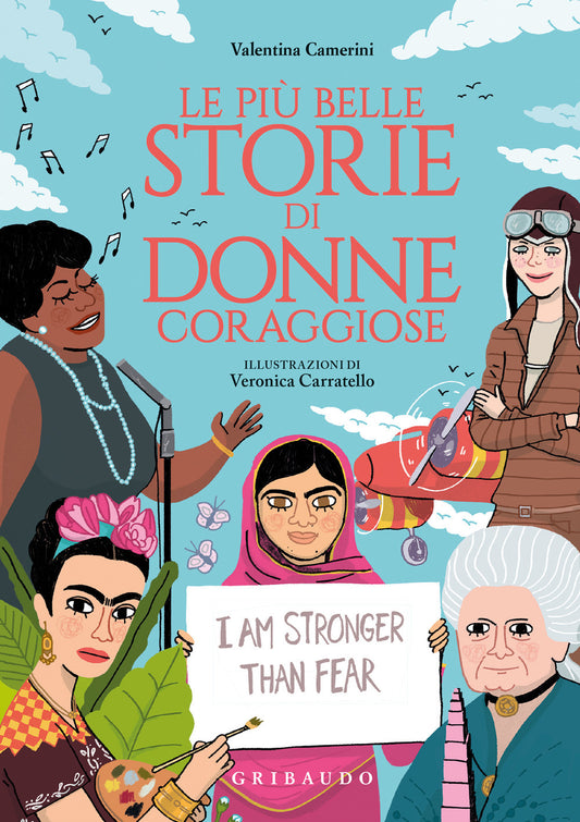 Piu' Belle Storie Di Donne Coraggiose. Ediz. A Colori (le) - Camerini Valentina