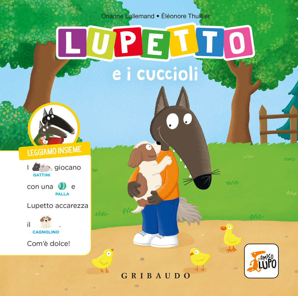Lupetto E I Cuccioli. Amico Lupo. Ediz. A Colori - Lallemand Orianne