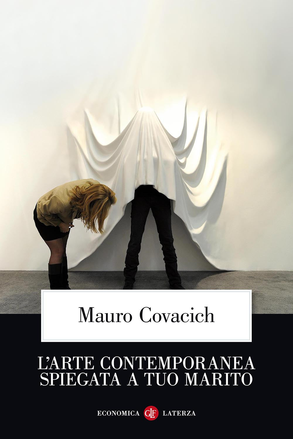 Arte Contemporanea Spiegata A Tuo Marito (l') - Covacich Mauro