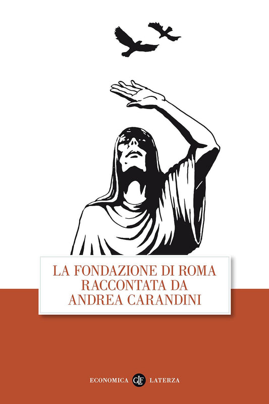 Fondazione Di Roma Raccontata Da Andrea Carandini (la) - Carandini Andrea