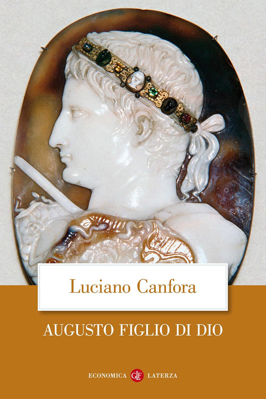 Augusto Figlio Di Dio - Canfora Luciano