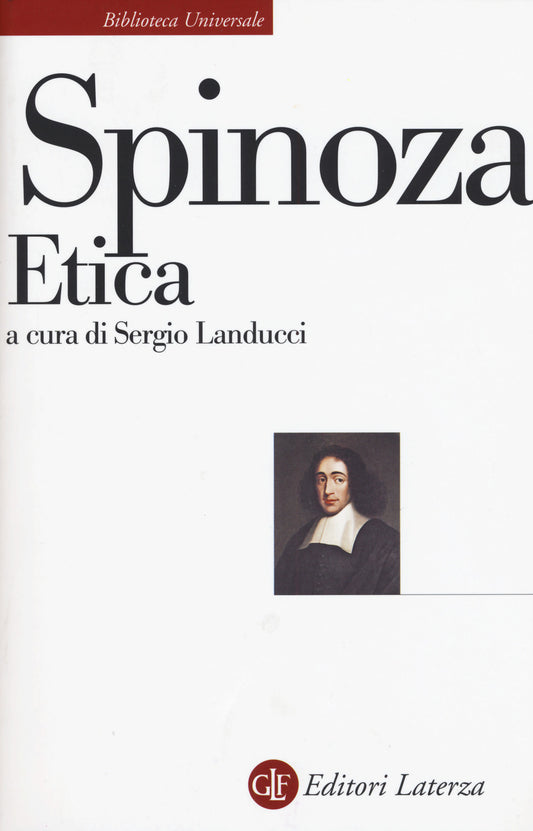 Etica - Spinoza Baruch; Landucci S. (cur.)