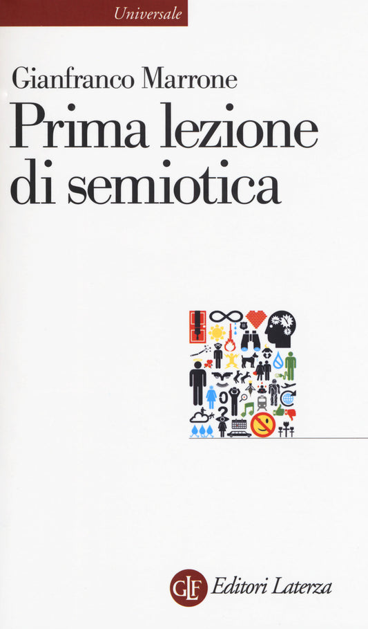 Prima Lezione Di Semiotica - Marrone Gianfranco