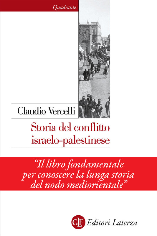 Storia Del Conflitto Israelo-palestinese. Nuova Ediz. - Vercelli Claudio