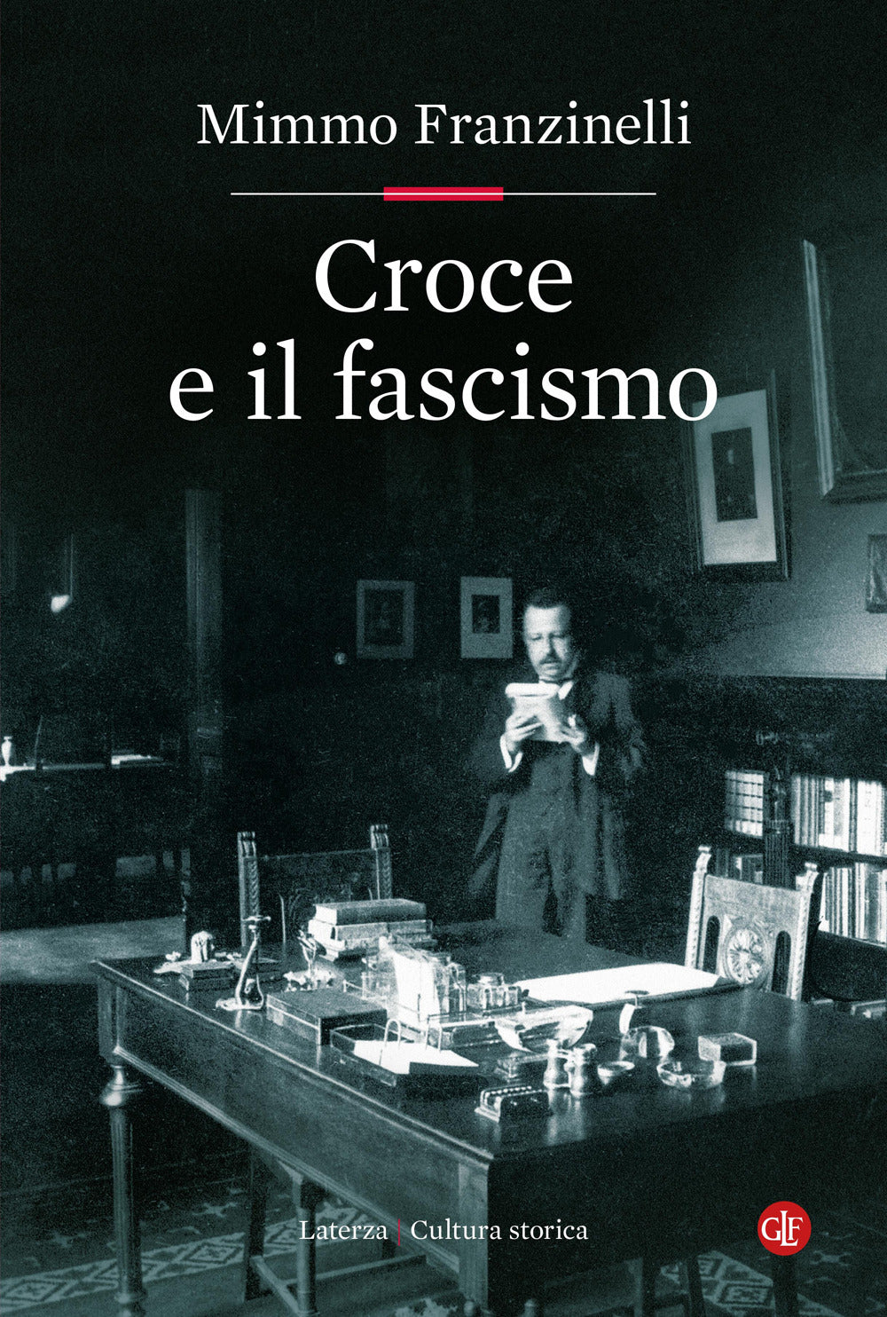 Croce E Il Fascismo - Franzinelli Mimmo